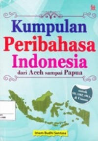 Kumpulan Peribahasa Indonesia dari Aceh Sampai Papua