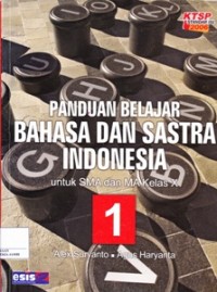 Panduan Belajar Bahasa Dan Sastra Indonesia 1