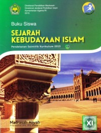Sejarah Kebudayaan Islam Buku Siswa Kelas XI